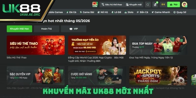 khuyến mãi UK88 mới nhất